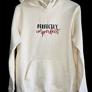 Perfectly Imperfect  Hoodie